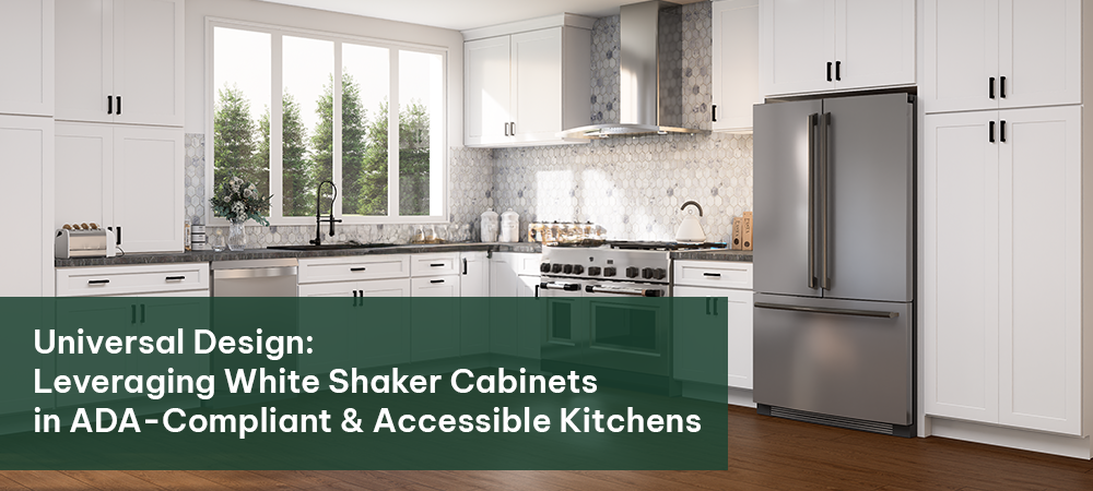 Universal Design: Leveraging White Shaker Cabinets in ADA-Compliant & Accessible Kitchens